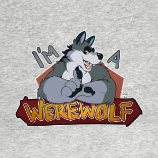 I'm a werewolf, blue T-Shirt